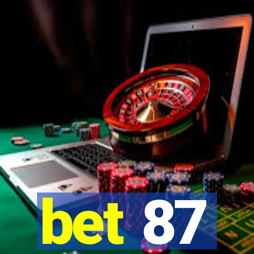 bet 87